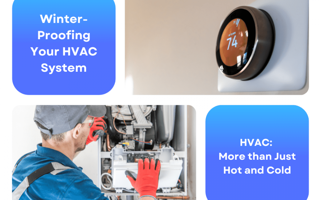 Winter-Proofing Your HVAC System: A Toasty Guide for Chilly Nights