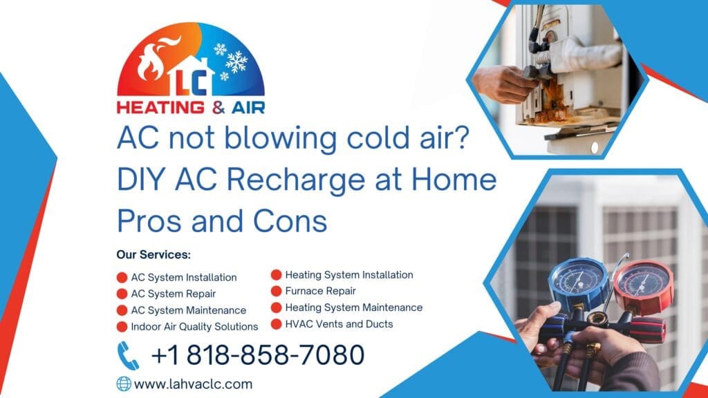 AC Installation/ Refrigerant Recharge AC not blowing cold air? DIY AC Recharge at Home Pros and Cons ac recharge hollywood AC emergency repair in San Fernando Valley repair hvac hollywood repair air conditioner Hollywood repair ac hollywood ac install West hollywood ac replacement hollywood ac recharge hollywood hvac service hollywood hvac services hollywood hvac commercial Hollywood hvac Emergency HVAC repair service by LC Heating and Air Los Angeles, available 24/7. A professional technician from LC HVAC Los Angeles fixing a broken air conditioner in a residential home during an emergency call. The image shows the technician working diligently to restore the cooling system, ensuring the home remains comfortable. Keywords and search phrases: emergency HVAC repairs, 24/7 HVAC service, LC Heating and Air Los Angeles, LC HVAC Los Angeles, air conditioner repair, furnace repair, thermostat repair, refrigerant leak repair, ductwork repairs, Los Angeles, Pasadena, Hollywood, Santa Monica, professional HVAC technician, residential HVAC repair, commercial HVAC repair, rapid response HVAC service, urgent heating and cooling repairs, affordable HVAC repair, reliable HVAC service, HVAC system restoration, expert HVAC technicians, immediate HVAC solutions, emergency AC repair, emergency heating repair, HVAC repair Los Angeles, HVAC repair Pasadena, best HVAC emergency service, fast HVAC repair, HVAC repair near me, emergency HVAC technician, same-day HVAC repair, 24-hour HVAC repair. Studio City (91604, 91602) Sherman Oaks (91403, 91415) Valley Glen (91401) North Hollywood (91601, 91605) Burbank (91501, 91502, 91504) Glendale (91201-91205, 91208) Toluca Lake (91602) Universal City (91608) Woodland Hills (91364, 91367) Calabasas (91302) Thousand Oaks (91360, 91362) Simi Valley (93065) Westside Beverly Hills (90210-90213) Century City (90067) Cheviot Hills (90049) Culver City (90230, 90232) Mar Vista (90066) Playa Vista (90094) Marina Del Rey (90292) Venice Beach (90291) Santa Monica (90401-90404) Malibu (90265) Eastside Silver Lake (90026) Echo Park (90026) Los Feliz (90027) Atwater Village (90039) Central Los Angeles South Hollywood (90028, 90038) Miracle Mile (90006) Koreatown (90005, 90020) San Fernando Valley Neighborhoods Van Nuys (91401, 91405) Reseda (91335) Tarzana (91356) Encino (91436) emergency hvac repairs